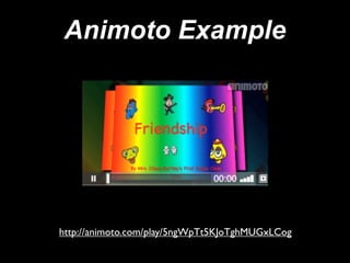 Animoto Example




http://animoto.com/play/5ngWpTt5KJoTghMUGxLCog
 