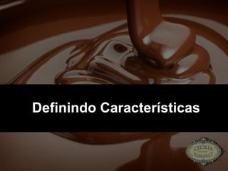 Definindo Características 