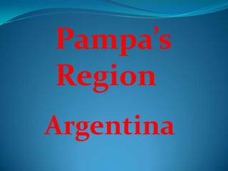 Pampa’sRegion Argentina 