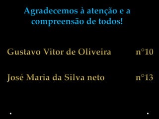 Agradecemos à atenção e a
 compreensão de todos!
 
