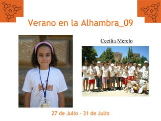 Verano en la Alhambra_09 27 de Julio - 31 de Julio Cecilia Merelo 