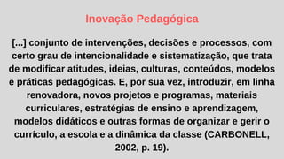 Metodologias Ativas: inovações educacionais no ensino superior by