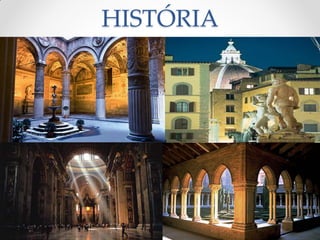 HISTÓRIA
 