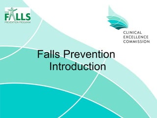 Falls Prevention  Introduction 