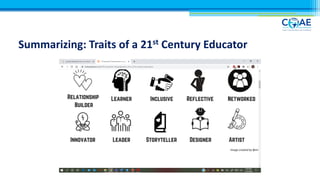 Summarizing: Traits of a 21st Century Educator
 