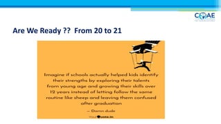 Are We Ready ?? From 20 to 21
 