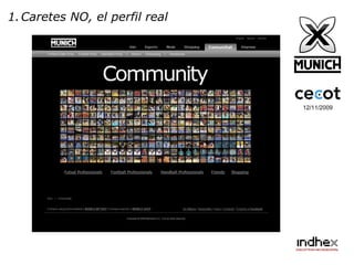 12/11/2009 Caretes NO, el perfil real 