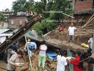 Landslide at Darjeeling, 2010
 