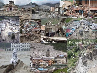 Kedarnath Tragedy
 