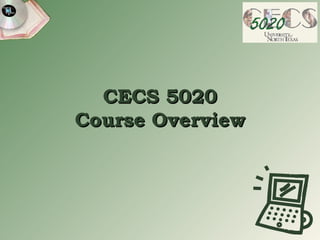 CECS 5020 Course Overview 