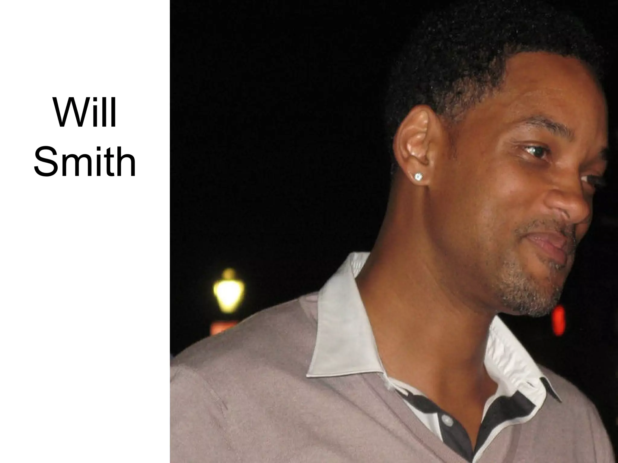 Will
Smith
 