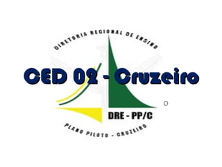 logo dre.png CED 02 - Cruzeiro 
