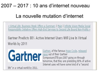 La nouvelle mutation d’internet 2007 – 2017 : 10 ans d’internet nouveau 