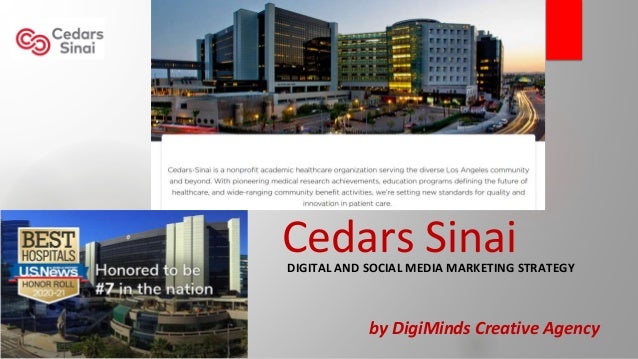Cedars Sinai
DIGITAL AND SOCIAL MEDIA MARKETING STRATEGY
by DigiMinds Creative Agency
 