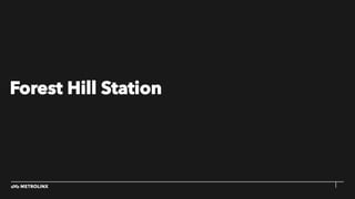 Forest Hill Station
 