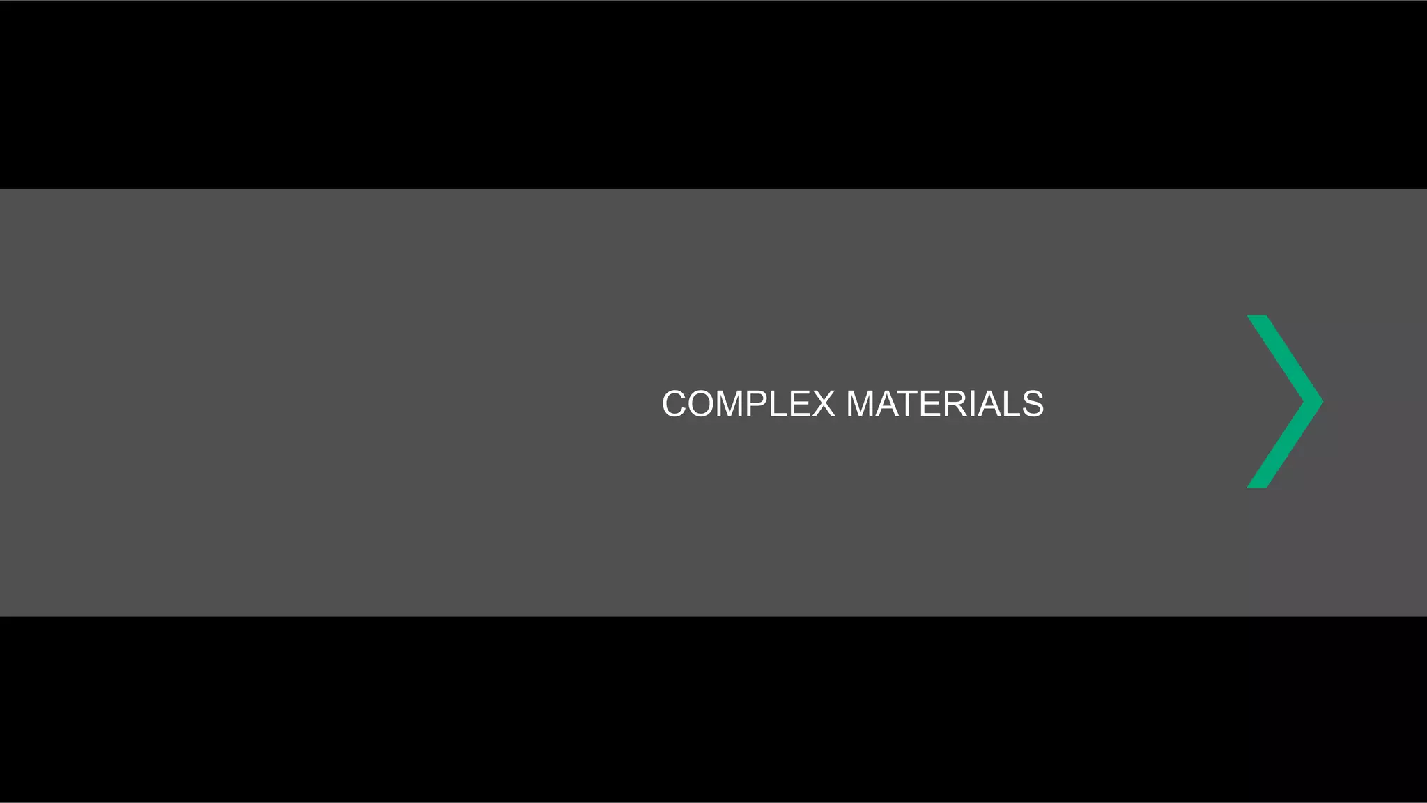 COMPLEX MATERIALS
 
