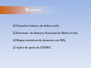 RoteiroConceitos básicos de defesa civil;