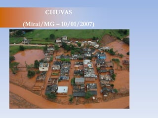 Campo das vertentesInundaçõesGranizoAções da CEDEC: Capacitação e apoio humanitário.