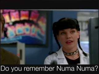 Numa Numa Guy
https://www.youtube.com/watch?v=Nv95mBeE3AE
Do you remember Numa Numa?
 