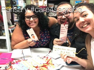 Parisa y #care4sagrado
 
