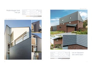 30 31
ARKS Architecten (Aalter)
I
Temse - Architect Bas Wauman (Tielrode)
I
DAK EN GEVEL
Nieuwbouw
MATERIA AL
Alterna 60 x 32
DEKKING
Halfsteensverband
I
Projectkleur: Alterna Avondroze
Hedendaagse look
met pit
DAK EN GEVEL
Nieuwbouw
MATERIA AL
Alterna 45 x 32
DEKKING
Dubbele dekking / Maasdekking
I
Projectkleur: Alterna Donkergrijs
Lei en baksteen:
een sterk team
 