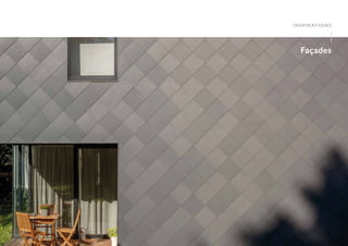 54 55
I
Façades
INSPIRATIONS
I
 