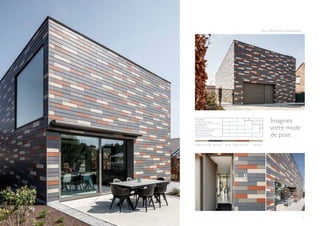 58 59
Branst - BAO Architecten (Wintam-Bornem)
I
Imaginez
votre mode
de pose
I
Couleurs de projet : Gris foncé
I
Rouge terre cuite
I
Plomb
I
Gris brun
FAÇADE
Constructions neuves
MATÉRIAU
Alterna 60 x 32
RECOUVREMENT
Pose horizontale à
recouvrement double
 