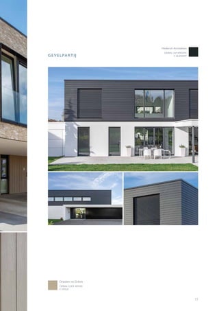 31
GEVELPARTIJ
CEDRAL CLICK WOOD
C 03 KLEI
Drieskens en Dubois
CEDRAL LAP SMOOTH
C 50 ZWART
Heiderich Architekten
 