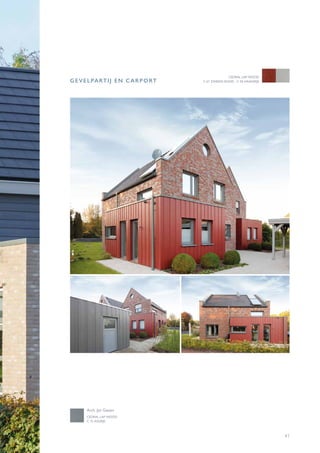 41
GEVELPARTIJ EN CARPORT
CEDRAL LAP WOOD
C 15 ASGRIJS
Arch. Jan Giezen
CEDRAL LAP WOOD
C 61 ZWEEDS ROOD - C 05 HAAIGRIJS
 