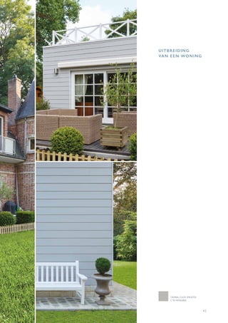 43
CEDRAL CLICK SMOOTH
C 05 HAAIGRIJS
UITBREIDING
VAN EEN WONING
 
