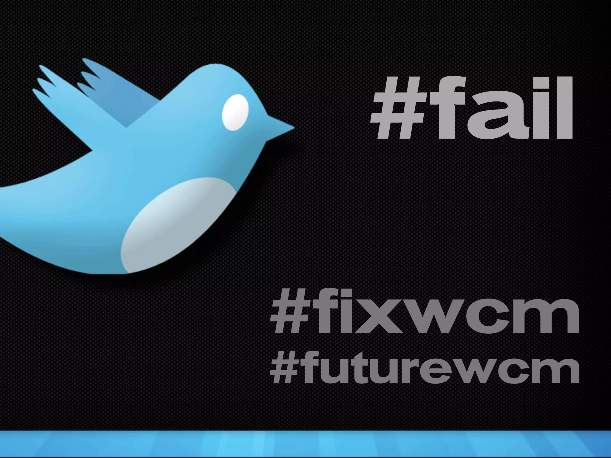 #fail

#fixwcm
#futurewcm
 