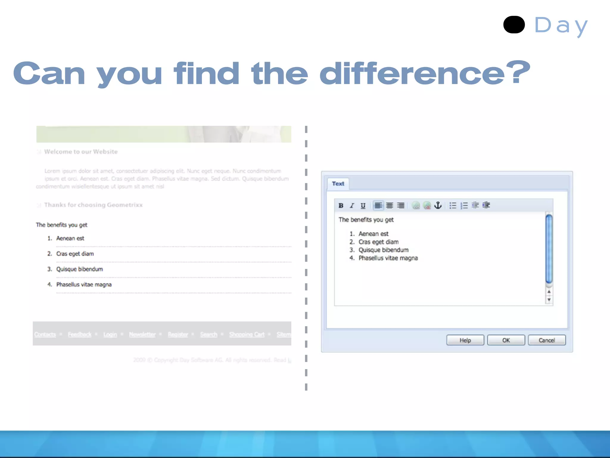 Can you find the difference?
 