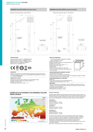 ENSEMBLES ET SUPPORTS SOLAIRES

SIMON CEDRUS SOLAR

ENSEMBLE SOLAIRE CEDRUS autonomie élevée

ENSEMBLE SOLAIRE CEDRUS autonomie standard

Dimensions du panneau solaire = 1605 x 800 mm
1450

Dimensions du panneau solaire = 1330 x 560 mm

810

550

1100

30°
30°
ø60

100

100

ø60

ø76

Panneau stratiﬁé
Panel esr¡tratificado
haute pression
en alta presión
imitation bois
símil madera

4000

Panneau stratiﬁé
Panel esr¡tratificado
haute pression
en alta presión
imitation bois
símil madera

TIGES M24X800
PERNOS M24X800

TIGES M24X800
PERNOSM24X800

560.00

560.00

300.00

Zone
Zona
Batterie
Batería
avec vis de
con tornillo
sécurité
de seguridad

Zone
Zona
Régulateur
Regulador

420.00

Zone
Zona
Régulateur
Regulador

300.00

Zone
Zona
Batterie
Batería
avectornillo
con vis de
sécurité
de seguridad

420.00

300.00

300.00

4000

5200

5420

ø76

CERTIFICATIONS

DÉTAIL DE FONDATION*

Ensemble complet conforme à : NORME EN 62124
Panneau solaire conforme à : NORME EN 61730
Régulateur solaire conforme à : NORME EN 61000
Batterie conforme à : NORME IEC 60896-21
Mât conforme à : NORME EN 40-5

* Les valeurs de fondation indiquées sont valables
pour la conﬁguration suivante :
0,7 m
Ŷ Hauteur du support : 4 m
Ŷ Angle d'inclinaison horizontal du panneau solaire : 30°
Ŷ Vitesse du vent : 28 m/s
Ŷ Terrain type II (selon UNE – EN40 – 3 – 1)
Ŷ Résistance du sol : 2 kg/cm2
Ŷ Béton HM-20
Il est recommandé d'effectuer les calculs de
fondation en tenant compte des valeurs réelles de la
zone d'installation.

GARANTIES

CARACTÉRISTIQUES DU PANNEAU SOLAIRE
Panneau solaire monocristallin.
Inclinaison de 30° par rapport à l'axe horizontal.
Durée de vie de 25 ans avec diminution de 20 % de la puissance. Équipé d'un boîtier
de connexion étanche et de connecteurs IP66.

Extension de garantie à 5 ans conformément au document sur les garanties Simon
Lighting. Consulter les informations sur l'EXTENSION DE GARANTIE sur le site Internet : www.simonlighting.fr.
RÉSISTANCE AU VENT
Résistance du mât calculée et vériﬁée pour les paramètres suivants :
Ŷ Angle d'inclinaison horizontal du panneau solaire : 30°
Ŷ Vitesse du vent : 28 m/s
Ŷ Terrain type II (selon UNE – EN40 – 3 – 1)

EXEMPLES D'AUTONOMIE D'UN ENSEMBLE SOLAIRE
SIMON CEDRUS

0,9 m

0,7 m

CARACTÉRISTIQUES DE LA BATTERIE
Batterie gel.
2 500 cycles de durée de vie avec décharges de 25 %.
Température de fonctionnement -20 °C ~ 50 °C.
ENTRETIEN
Grâce à la qualité de ses composants, la gamme CEDRUS ne requiert que très peu
d'entretien. Il est recommandé d'effectuer les actions suivantes en raison de la ﬁn de
la durée de vie des composants :
Ŷ Remplacement des batteries : 10 ans
Ŷ Remplacement du panneau : 25 ans

Exemple d'autonomie :
Ensemble solaire CEDRUS autonomie élevée, panneau solaire de 175 Wp, tension de
fonctionnement 24 Vdc et 2 batteries de 90 Ah, avec luminaire HYDRA M Istanium® LED
12/24 Vdc et optique routière, température de couleur neutre, 25 W de consommation,
faible courant d'alimentation à un seul niveau de ﬂux lumineux et ﬁnition GYDECO.
Localisation 1
Séville (Espagne)
Autonomie moyenne : 4,6 jours
Autonomie maximum : 5,7 jours
Localisation 2*
Lille (France)
Autonomie moyenne : 3,4 jours
Autonomie maximum : 4,2 jours

Impreso: 2013-05-13

Localisation 3*
Berlin (Allemagne)
Autonomie moyenne : 4,2 jours
Autonomie maximum : 5,3 jours

32

Ces valeurs sont calculées en fonction du rayonnement solaire moyen enregistré
au cours de l'année. En raison des conditions climatiques ponctuelles, l'autonomie
peut ne pas atteindre les valeurs indiquées. Il est conseillé de réaliser une étude
préalable pour chaque emplacement aﬁn de connaître le comportement et
l'autonomie de l'ensemble solaire. Fonctionnement de 8 heures par jour.
* Possibilité d'interruption du fonctionnement à certaines périodes nocturnes au cours
de la saison hivernale.
Dans ce cas, il est recommandé d'utiliser des luminaires avec régulation de ﬂux.

SIMON LIGHTING, S.A.

 
