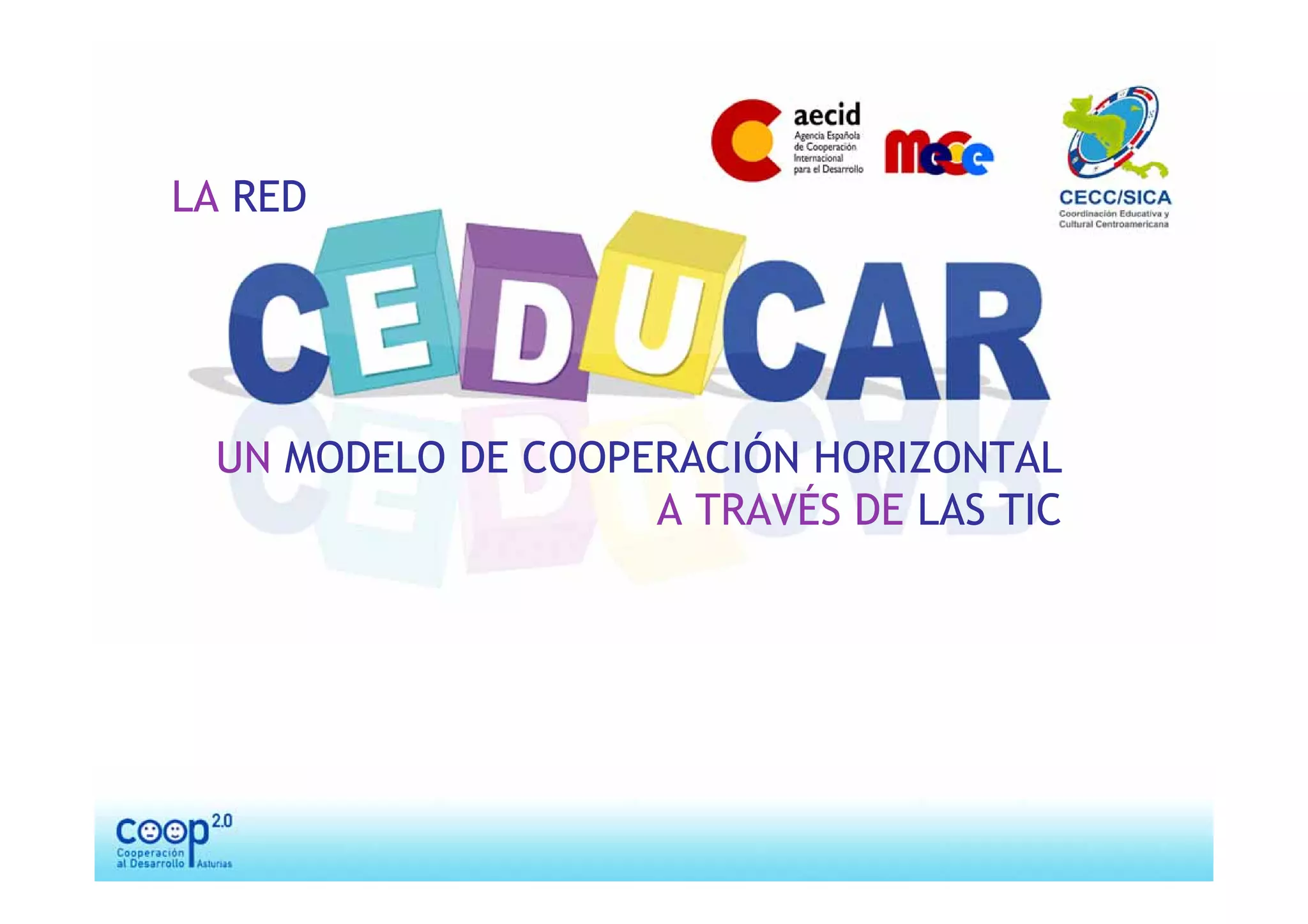 Fernando Fajardo Fernández - La Red CEDUCAR, un modelo de cooperación horizontal a través de las TIC