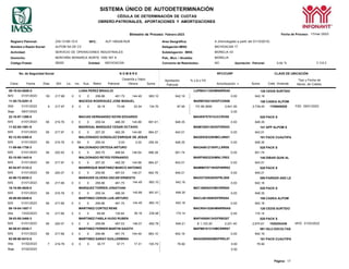 SISTEMA ÚNICO DE AUTODETERMINACIÓN
CÉDULA DE DETERMINACIÓN DE CUOTAS
OBRERO-PATRONALES, APORTACIONES Y AMORTIZACIONES
Página: 17
Bimestre de Proceso: Febrero-2023 Fecha de Proceso: 17/mar./2023
Registro Patronal:
Nombre o Razón Social:
Z45-13180-10-0
ALPOM SA DE CV
RFC: ALP-180428-RU9 Area Geográfica:
Delegación IMSS:
A (Homologada a partir del 01/10/2015)
MICHOACAN 17
Actividad: SERVICIO DE OPERACIONES INDUSTRIALES Subdelegación IMSS: MORELIA 03
Domicilio: MONTAÑA MONARCA NORTE 1000 INT 8 Pob., Mun. / Alcaldía: MORELIA
Código Postal: 58350 Entidad: MICHOACAN Convenio de Reembolso: NO Aportación Patronal: 5.00 % V 3.6.3
No. de Seguridad Social N O M B R E RFC/CURP CLAVE DE UBICACIÓN
Clave Fecha Días SDI Lic. Inc. Aus. Retiro Patronal
Cesantía y Vejez
Obrera Suma
Aportación
Patronal
% o $ o FD
Amortización * Suma Créd. Vivienda
Tipo y Fecha de
Movto. de Crédito
642.16
97.95
22-16-97-1298-5 MACIAS HERNANDEZ KEVIN EDGARDO MAHK970701HJCCRV00 028 PACK S
M/S 01/01/2023 59 219.78 0 0 0 259.34 486.39 145.88 891.61 648.35 0.00 648.35
11-02-85-1691-9 MADRIGAL MARQUEZ CESAR OCTAVIO MAMC850130HDFDRS03 141 APP ALPOM S
M/S 01/01/2023 59 217.97 0 0 0 257.20 482.39 144.68 884.27 643.01 0.00 643.01
92-12-93-5380-8 MALDONADO GONZALEZ ENRIQUE DE JESUS MAGE930329HMCLNN01 191 PACK CUAUTIPA
M/S 01/01/2023 59 219.78 0 59 0 259.34 0.00 0.00 259.34 648.35 0.00 648.35
11-89-66-1758-3 MALDONADO ORTEGA ARTURO MAOA661215HPLLRR08 028 PACK S
M/S 01/01/2023 59 220.93 0 0 0 260.70 488.94 146.64 896.28 651.74 0.00 651.74
53-10-95-1443-9 MALDONADO REYES FERNANDO MARF950323HMNLYR03 148 DIBAR QUIN AL
M/S 01/01/2023 59 217.97 0 0 0 257.20 482.39 144.68 884.27 643.01 0.00 643.01
92-04-87-3133-2 MANRRIQUE MARTINEZ MARCO ANTONIO MAMM870718HDFNRR02 028 PACK S
M/S 01/01/2023 59 220.07 0 0 0 259.68 487.03 146.07 892.78 649.21 0.00 649.21
42-90-72-6030-3 MARAVER OLVERA OSCAR ERNESTO MAOO720528HDFRLS00 099 PARKER AND LE
M/S 01/01/2023 59 217.68 0 0 0 256.86 481.75 0.00 642.16
16-16-98-4628-0 MARQUEZ TORRES JONATHAN MATJ980923HMCRRN00 028 PACK S
M/S 01/01/2023 59 219.78 0 0 0 259.34 486.39 0.00 648.35
45-89-60-0549-8 MARTINEZ CERON LUIS ARTURO MACL601009HDFRRS04 188 CASKA ALPOM
M/S 01/01/2023 59 217.68 0 0 0 256.86 481.75 0.00 642.16
08-19-04-1857-7 MARTINEZ CORTEZ RENE MACR041026HMNRRNA5 126 CEDIS SURTIDO
Alta 13/02/2023 16 217.68 0 0 0 69.66 130.64 0.00 174.14
39-03-85-3466-3 MARTINEZ FABILA HUGO RUBEN MAFH850913HDFRBG07 028 PACK S
M/S 01/01/2023 59 220.07 0 0 0 259.68 487.03 $ 1,103.20 2,221.40 2,870.61 1520253436 MVD 01/03/2022
90-09-91-0530-7 MARTINEZ FERRER MARTIN SAGITH MAFM910131HMCRRR07 091 IGLU ESCOLTAS
M/S 01/01/2023 59 217.68 0 0 0 256.86 481.75 144.49 883.10 642.16 0.00 642.16
92-09-90-5410-5 MARTINEZ GARAY GUILLERMINA MAGG900502MDFRRL07 191 PACK CUAUTIPA
Alta 01/02/2023 7 219.78 0 0 0 30.77 57.71 17.31 105.79 76.92 0.00 76.92
Baja 07/02/2023 0.00
144.49 883.10 642.16
145.88 891.61 648.35
144.49 883.10 642.16
39.18 239.48 174.14
146.07 892.78 649.21
08-19-04-5658-5 LUNA PEREZ BRAULIO LUPB041125HMNNRRA5 126 CEDIS SURTIDO
M/S 01/01/2023 59 217.68 0 0 0 256.86 481.75 144.49 883.10 0.00 642.16
11-00-70-0291-5 MACEDA RODRIGUEZ JOSE MANUEL MARM700210HDFCDN08 188 CASKA ALPOM
ISM 01/01/2023 9 217.67 0 0 0 39.18 73.48 22.04 134.70 FD 89.3800 2,641.50 2,739.45 1709005528 FSD 09/01/2023
Baja 09/01/2023 0.00
 