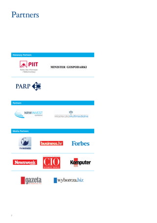 2
Partners
Honorary Partners
Partners
Media Partners
Polska Izba Informatyki
i Telekomunikacji
 