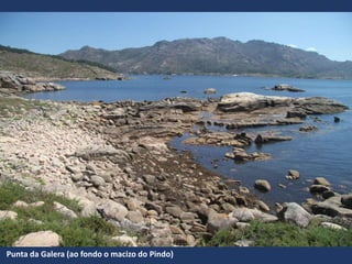 Punta da Galera (ao fondo o macizo do Pindo)
 