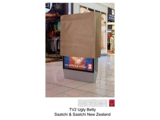 TV2 Ugly Betty Saatchi & Saatchi New Zealand 