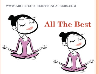 WWW.ARCHITECTUREDESIGNCAREERS.COM
 