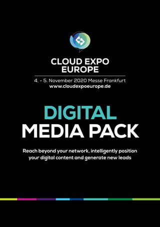 DIGITAL
MEDIA PACK
Reach beyond your network, intelligently position
your digital content and generate new leads
 