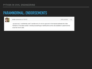 PYTHON IN CIVIL ENGINEERING
PARAMNORMAL: ENDORSEMENTS
 
