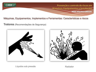 Prevenção e controle de riscos em Máquinas, Equipamentos e InstalaçõesMódulo MÁQUINAS AGRÍCOLASExemplos de correia transportadora