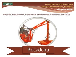 Prevenção e controle de riscos em Máquinas, Equipamentos e InstalaçõesMódulo MÁQUINAS AGRÍCOLASOnde e como se insere o EST no meio rural? Análise da NR 31 e seus dispositivos:31.20 Medidas de Proteção Pessoal 