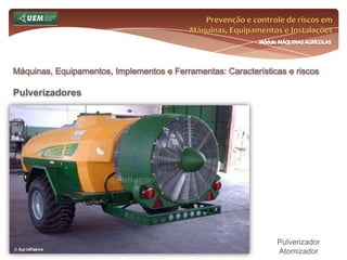 Prevenção e controle de riscos em Máquinas, Equipamentos e InstalaçõesMódulo MÁQUINAS AGRÍCOLASMáquinas, Equipamentos, Implementos e Ferramentas: Características e riscosColhedoras