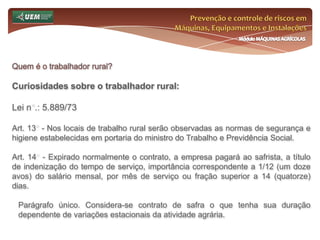Prevenção e controle de riscos em Máquinas, Equipamentos e InstalaçõesMódulo MÁQUINAS AGRÍCOLASComplicado???