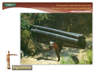 Ausência de infraestrutura de auxílio ao trabalhador (bebedouros, banheiros, abrigos, etc.);