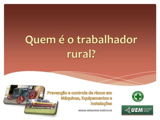 Quem é o trabalhador rural? 