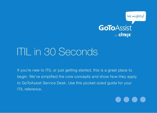 Gotoassist Be Mighty Itil Quick Guide Ebook