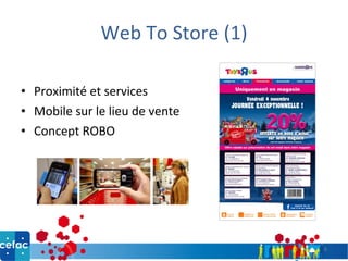 Web To Store (1) Proximité et services Mobile sur le lieu de vente Concept ROBO