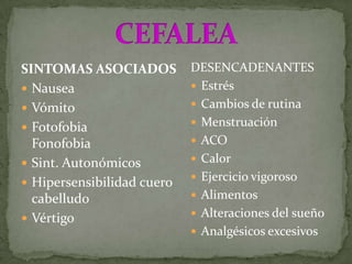 Consultas repetidas a urgencias sin resultados.Status migrañoso Cefalea crónica diariaCatéter heparinizado0.5 mg dihidroergotamina + 5 mg metoclopramida lento (3 min)Dihidroergotamina IV no disponible o no se toleraTolera bienRepetir igual dosis IV c/8 h por 72 h por 1 a 5 dias Clorpromazina 0.15 mg/kg IV disueltos en 100 cc de líquidos IV c/4 h y/o AINES IV c/12 h